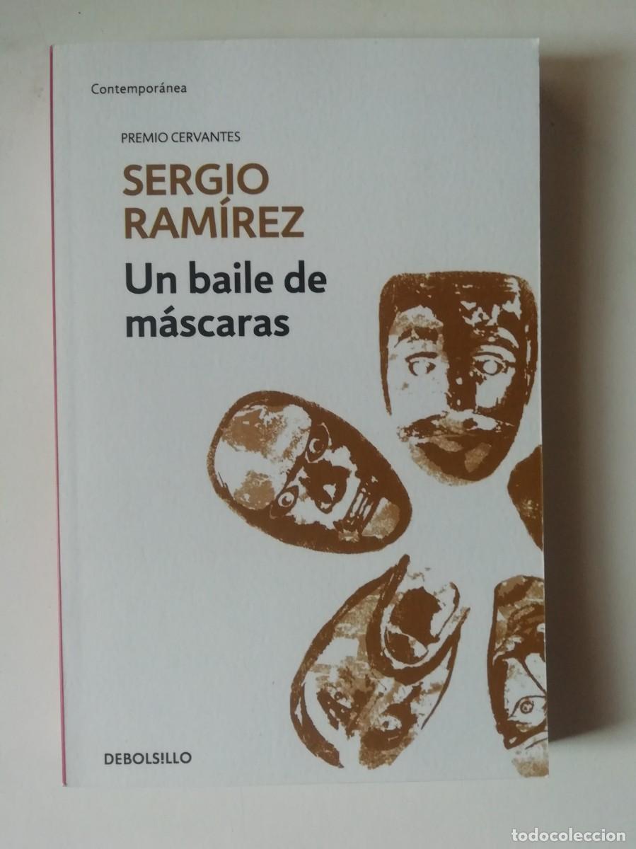Libros de segunda mano: UN BAILE DE M&Aacute;SCARAS - SERGIO RAM&Iacute;REZ - ED. DEBOLSILLO 2018