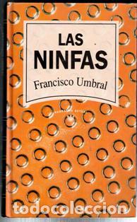 Libros de segunda mano: Las ninfas, Francisco Umbral - Foto 1