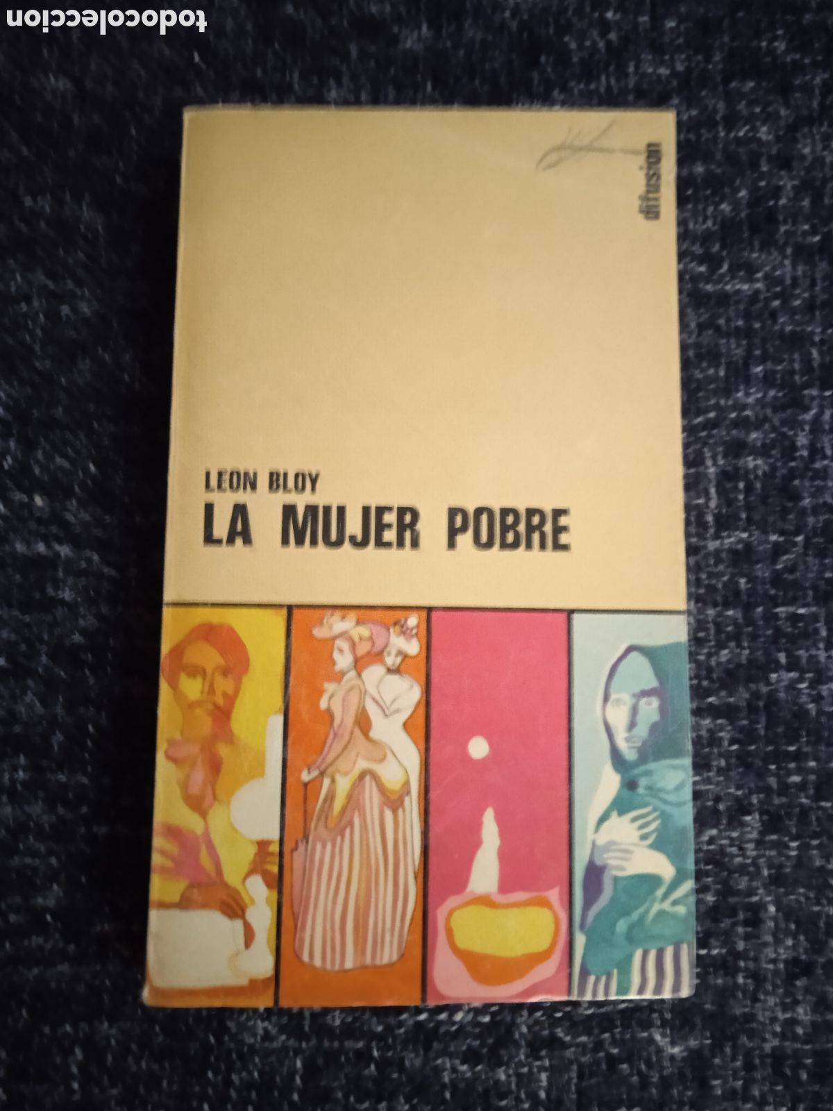 Second hand books: LA MUJER POBRE. / LEON BLOY. -ED. EDITORIAL DIFUSION.- ARGENTINA. 1968.