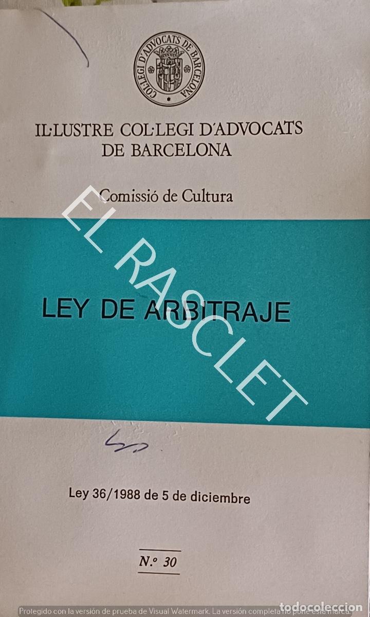 Second hand books: LEY DE ARBITRAJE DE 1988 - IL.LUSTRE COL.LEGI D' AVOCATS DE BARCELONA