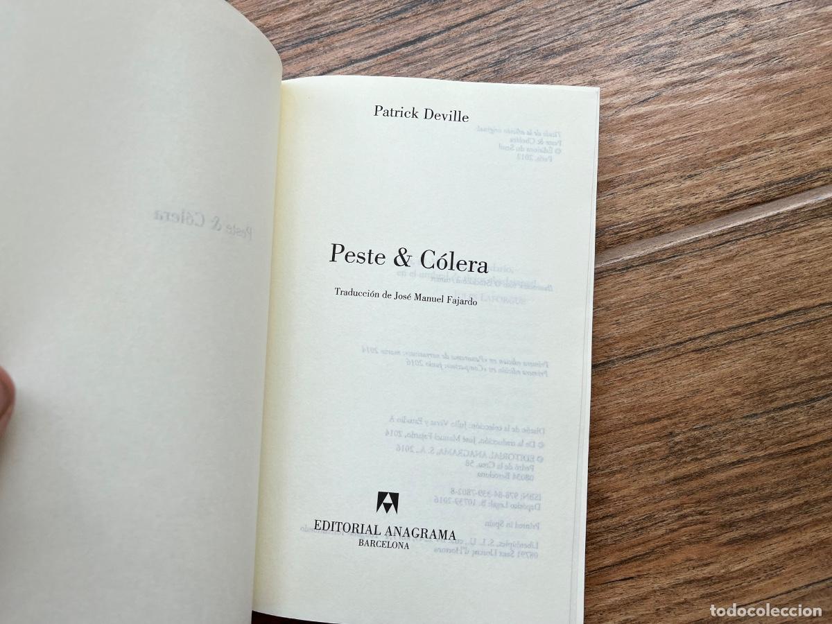 Libros de segunda mano: PESTE & C&Oacute;LERA. PATRICK DEVILLE. EDITORIAL ANAGRAMA - Foto 5