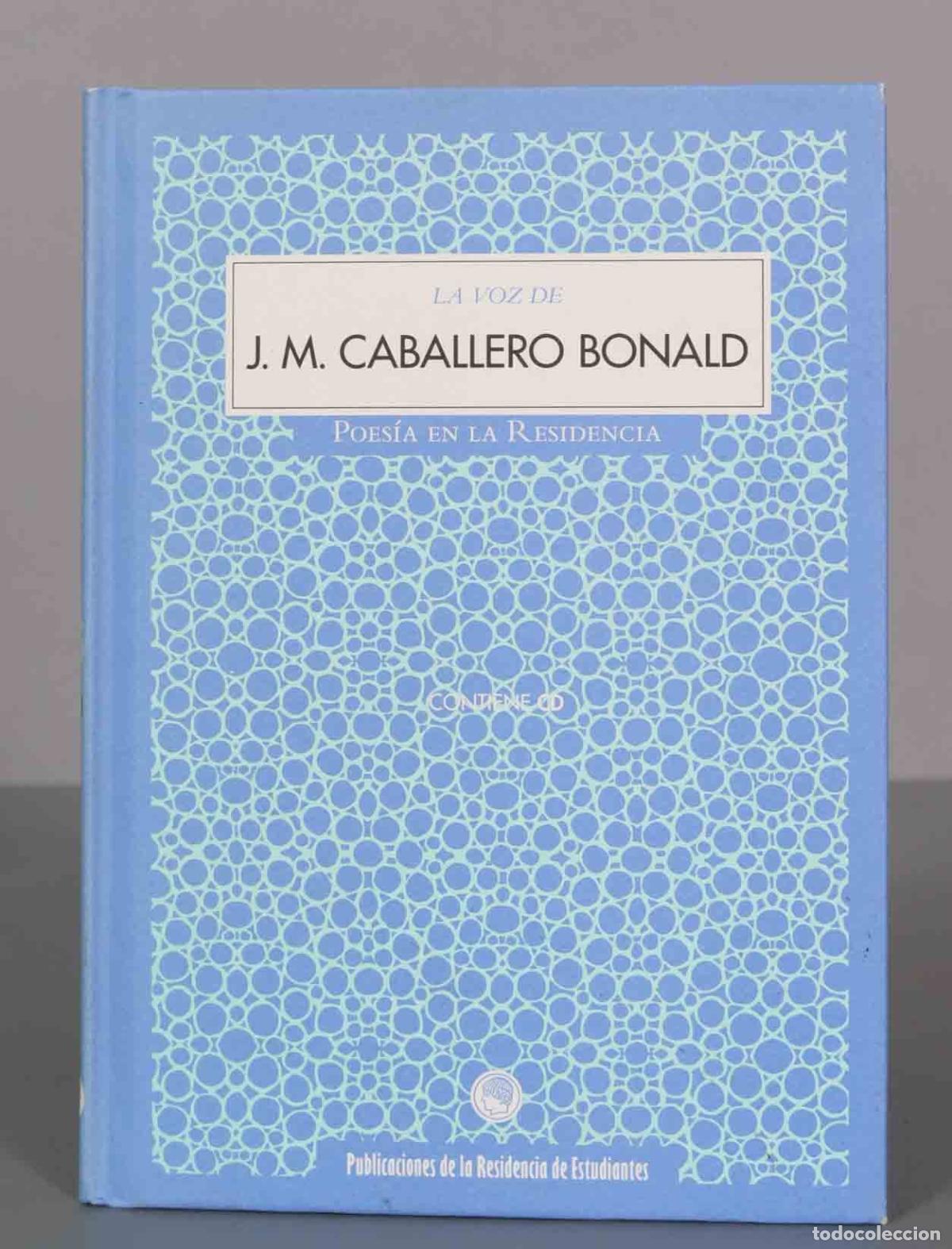 Gebrauchte B&uuml;cher: La voz de J. M. Caballero Bonald. Poes&iacute;a en la Residencia