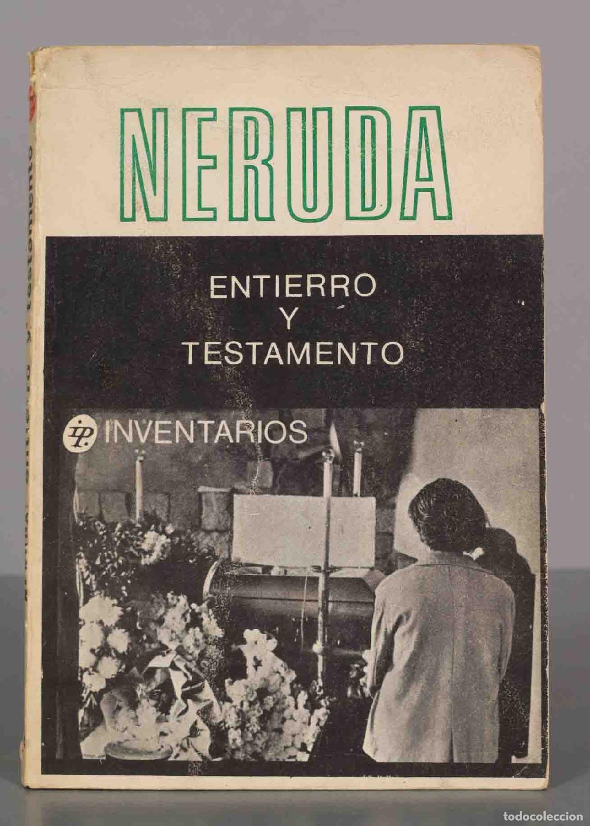 Livres d'occasion: NERUDA: ENTIERRO Y TESTAMENTO. SARMIENTO, Alvaro.