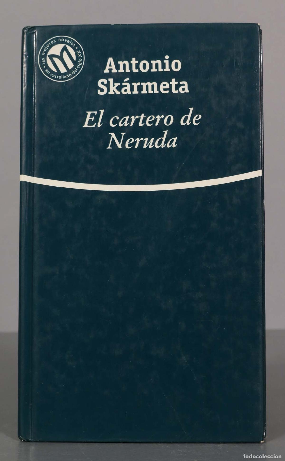 Libri di seconda mano: Antonio Sk&aacute;rmeta El cartero de Neruda