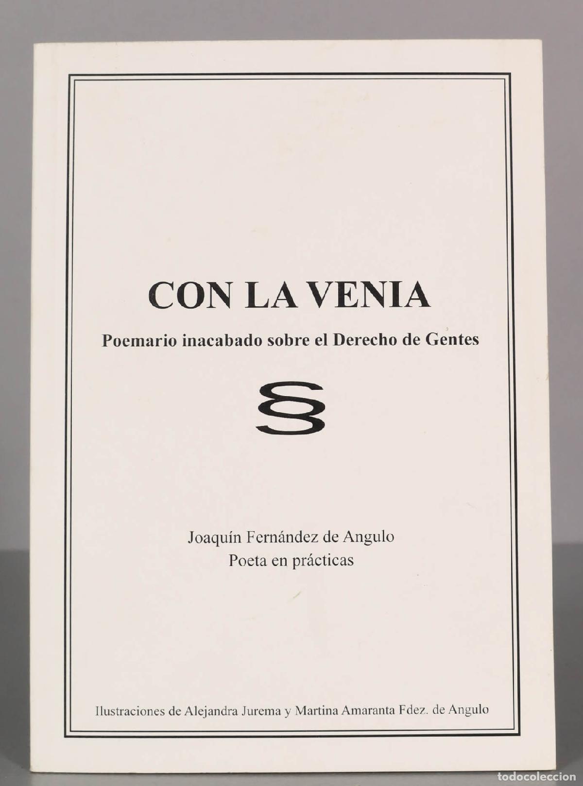Second hand books: CON LA VENIA Poemario inacabado sobre el Derecho de Gentes