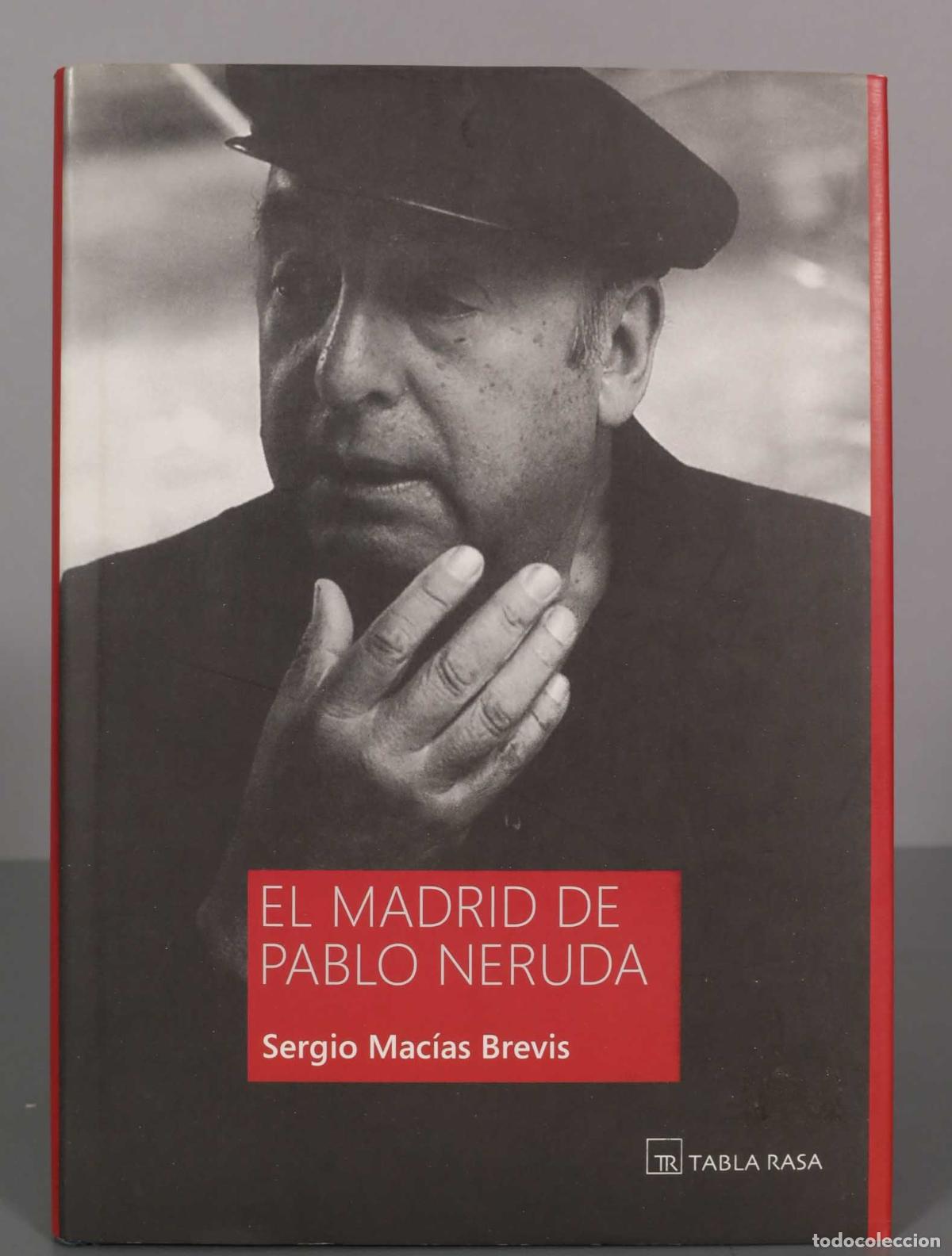 Libros de segunda mano: El Madrid de Pablo Neruda Mac&iacute;as Brevis, Sergio