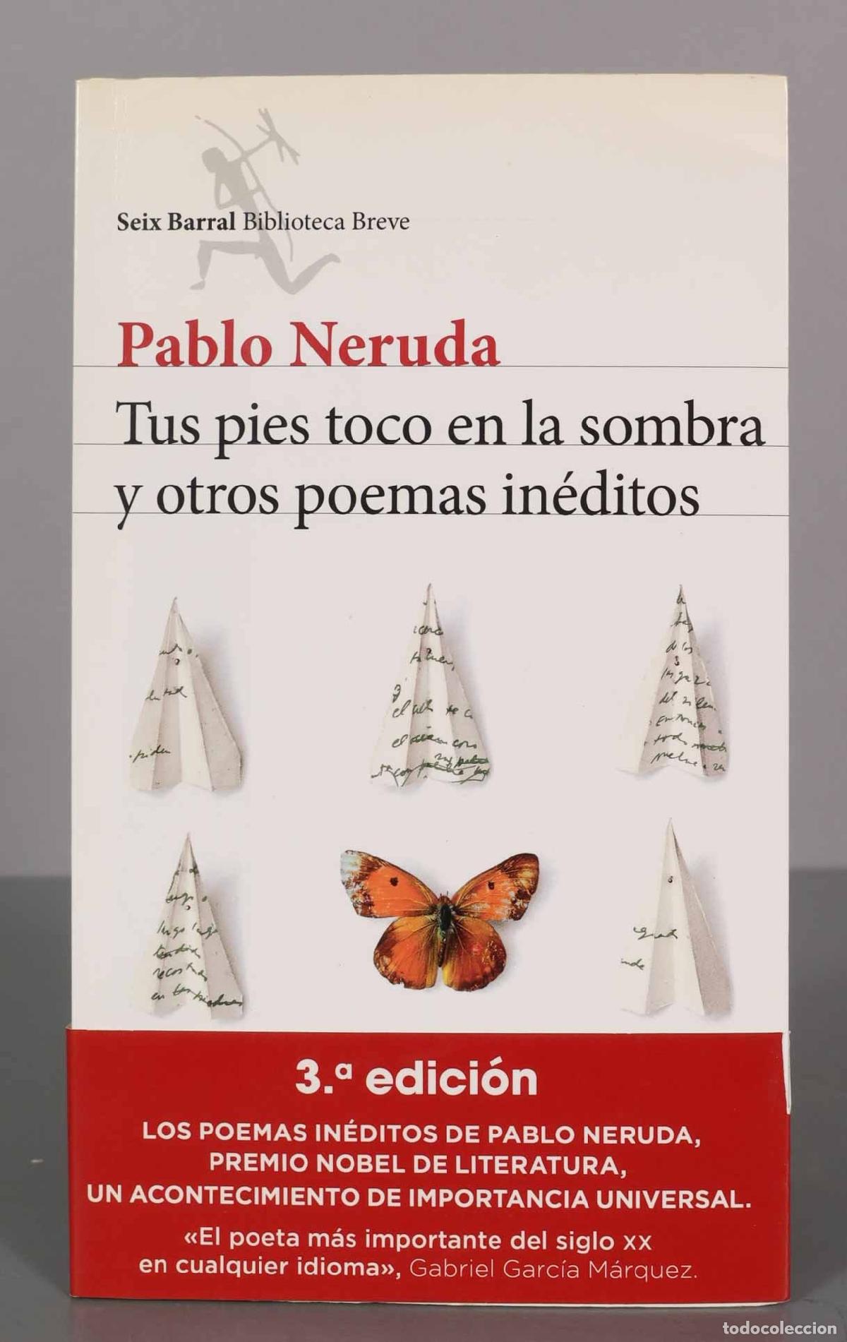 Libros de segunda mano: Tus pies toco en la sombra y otros poemas in&eacute;ditos Neruda, Pablo