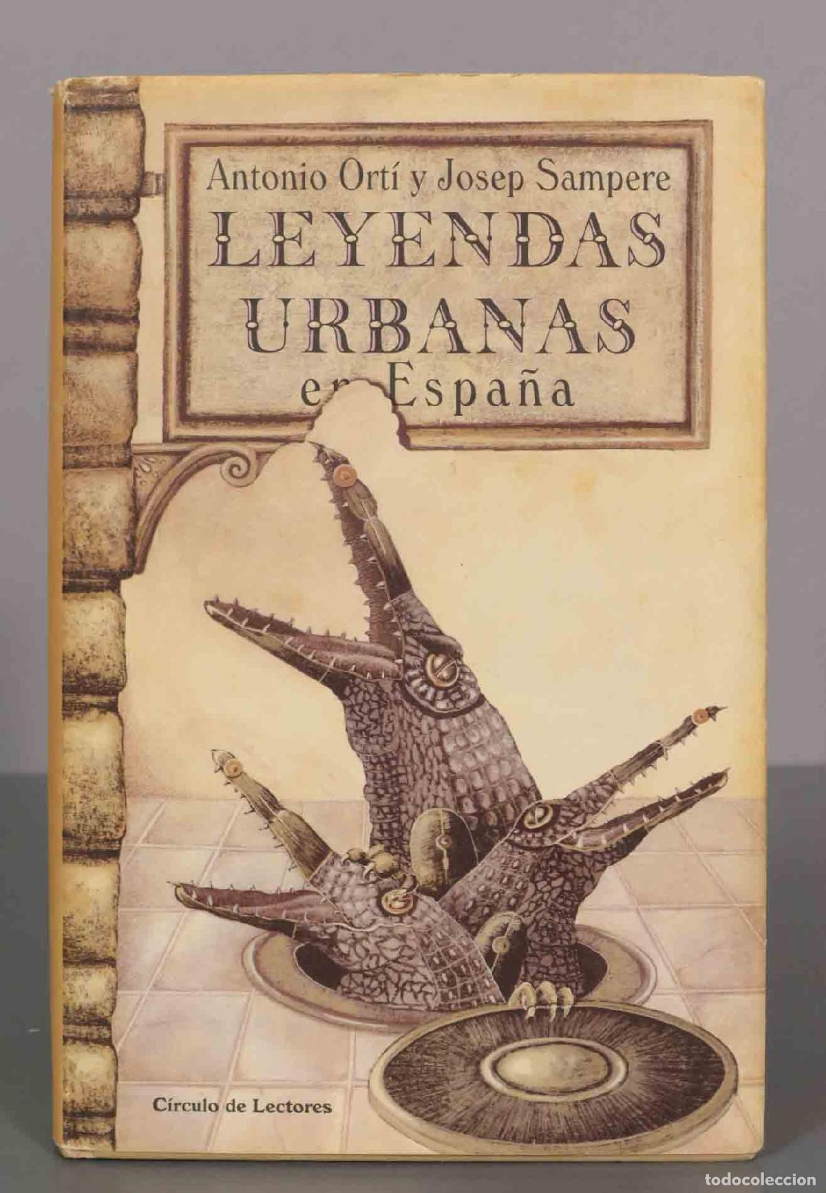 Livres d'occasion: Leyendas urbanas en Espa&ntilde;a Ort&iacute;, Antonio