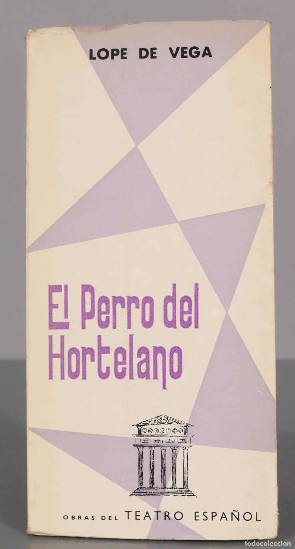 Libros de segunda mano: EL PERRO DEL HORTELANO. LOPE DE VEGA.