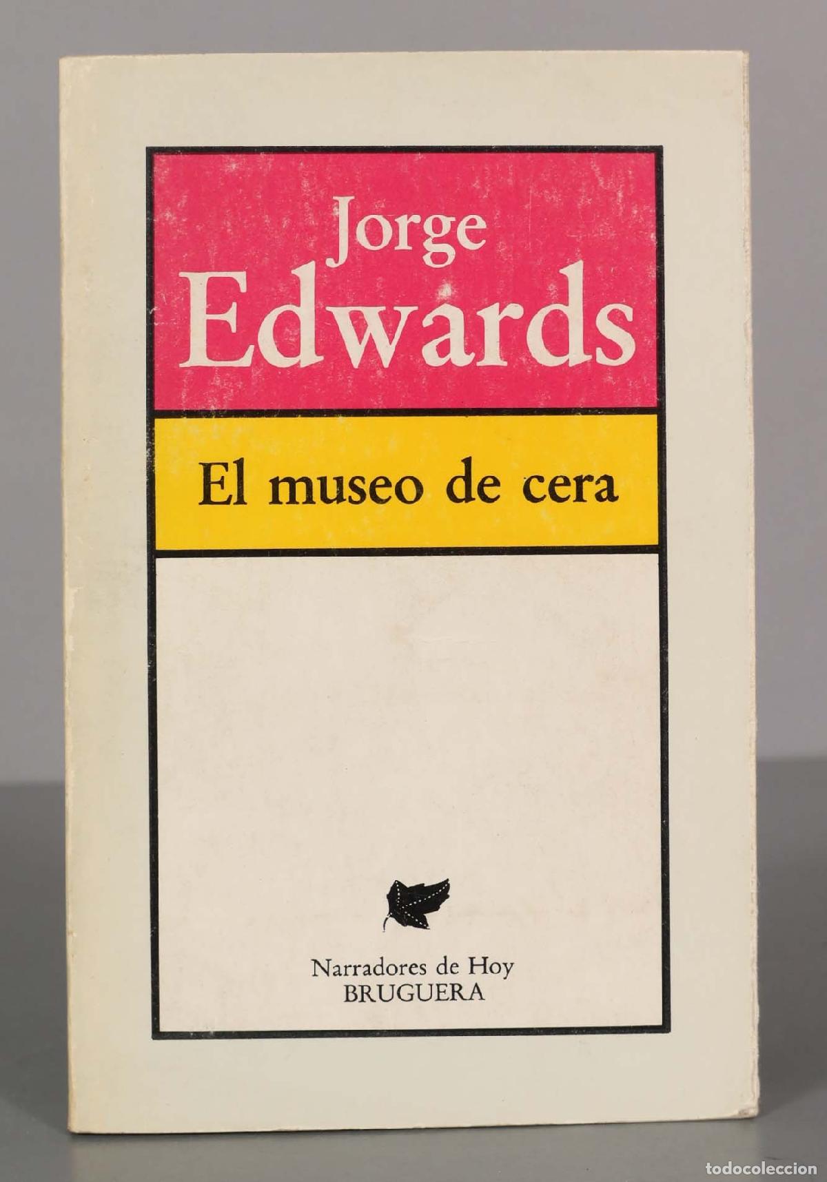 Livres d'occasion: El museo de cera Edwards, Jorge PRIMERA EDICION