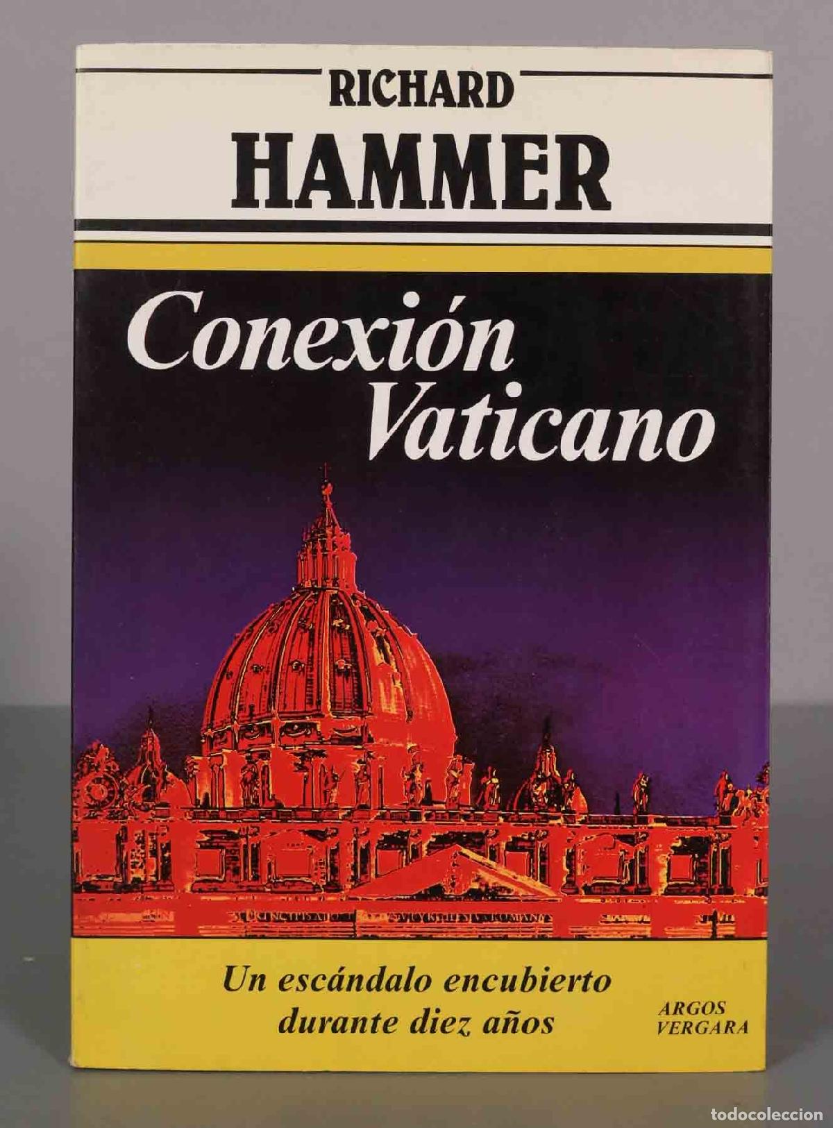 Second hand books: RICHARD HAMMER Conexi&oacute;n Vaticano PRIMERA EDICION