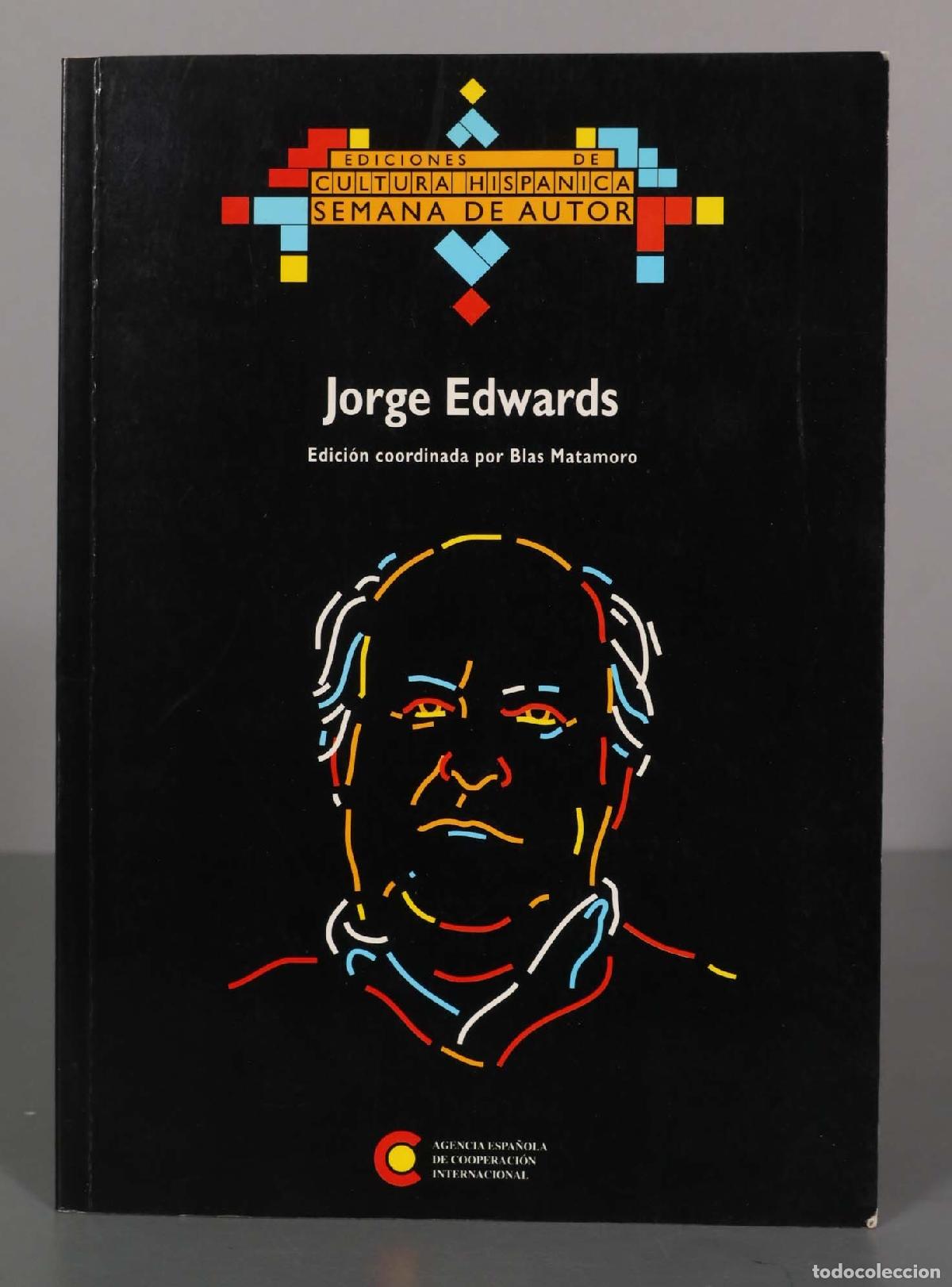 Second hand books: Jorge Edwards Edici&oacute;n coordinada por Blas Matamoro