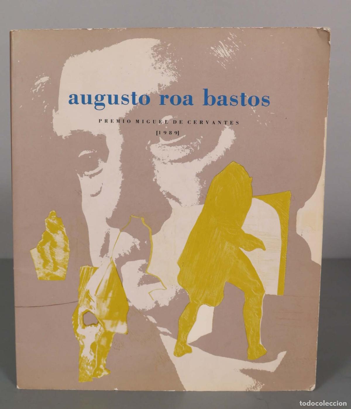 Libros de segunda mano: August Roa Bastos - Premio Miguel de Cervantes 1989