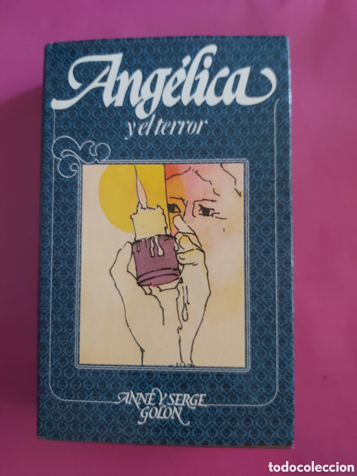 Libros de segunda mano: ANGELICA Y EL TERROR 9 ANNE Y SERGE GOLON C&Iacute;RCULO DE LECTORES 1982