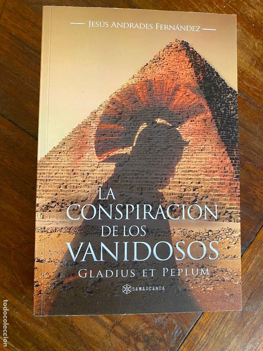 Libros de segunda mano: LA CONSPIRACION DE LOS VANIDOSOS - JESUS ANDRADES FERNANDEZ, JESUS ANDRADES FERNANDEZ
