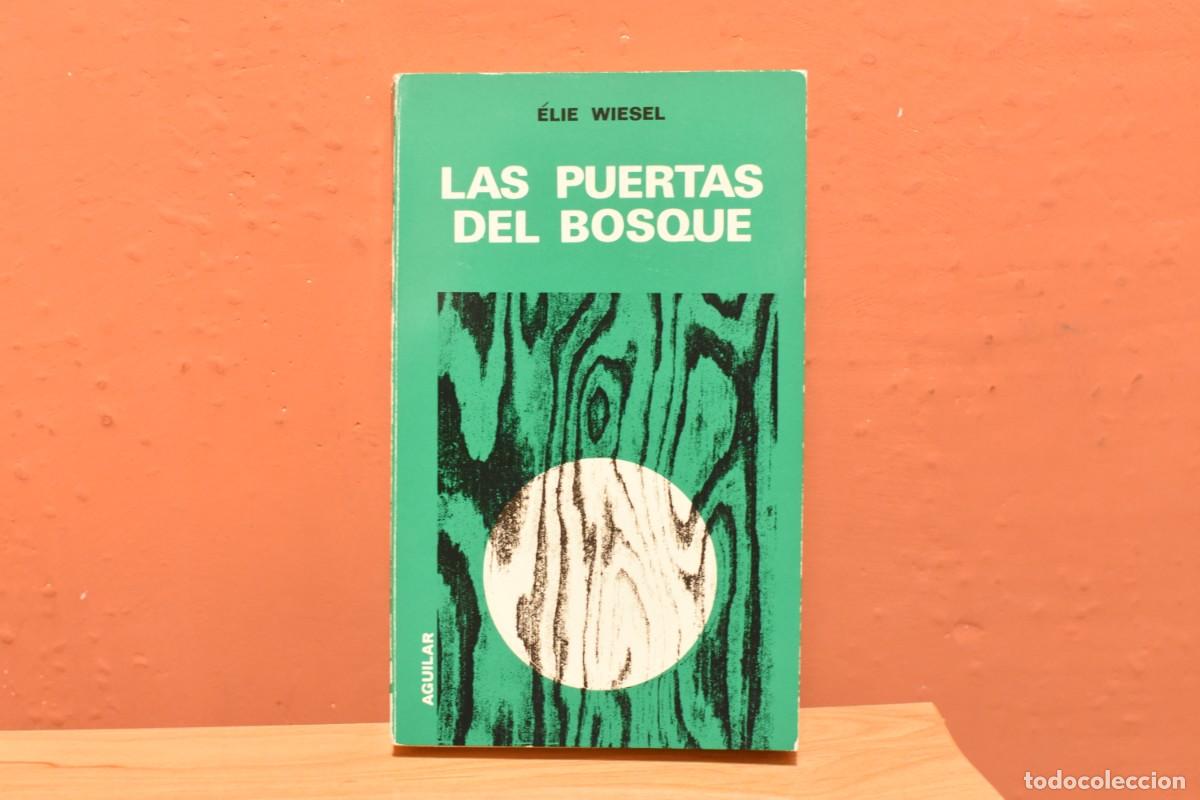 Libros de segunda mano: Las Puertas del Bosque-Elie Wiesel- - Foto 1