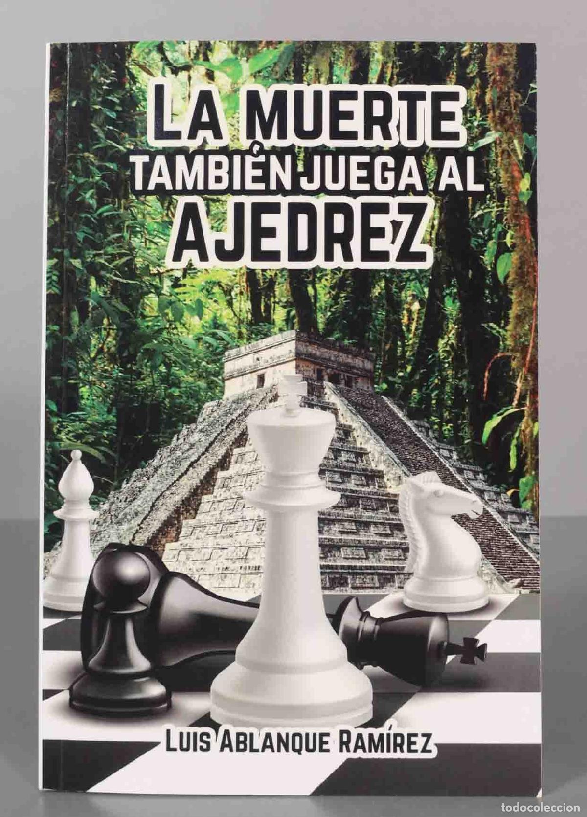 Libri di seconda mano: La muerte tambi&eacute;n juega al ajedrez: Ficci&oacute;n hist&oacute;rica, aventuras y suspense Ablanque Ram&iacute;rez