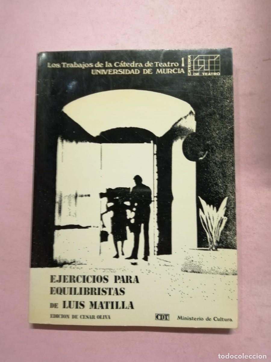 Libros de segunda mano: EJERCICIOS PARA EQUILIBRISTAS (LUIS MATILLA) - Foto 1