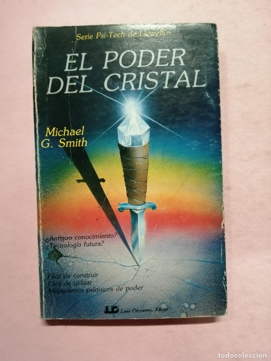 Libros de segunda mano: EL PODER DEL CRISTAL (MICHAEL G. SMITH) - Foto 1