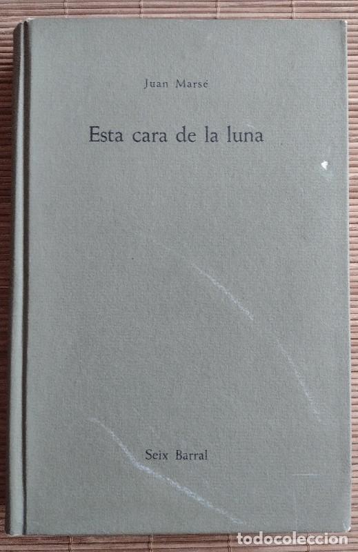 Libros de segunda mano: ESTA CARA DE LA LUNA - JUAN MARS&Eacute; - Seix Barral , 1962
