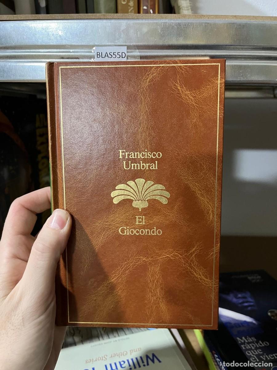 Libros de segunda mano: BLAS55D FRANCISCO UMBRAL, EL GIOCONDO - Foto 1