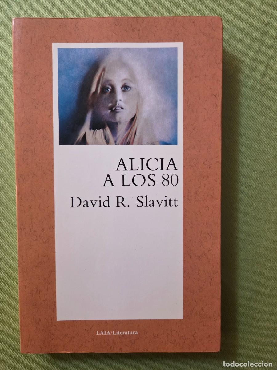 Libros de segunda mano: ALICIA A LOS 80. DAVID R. SLAVITT - Foto 1