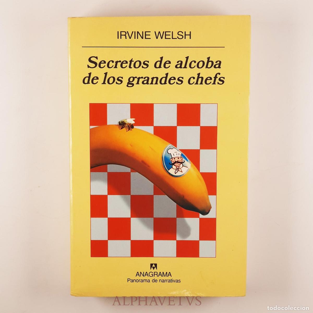 Livres d'occasion: Secretos de alcoba de los grandes chefs - Welsh, Irvine