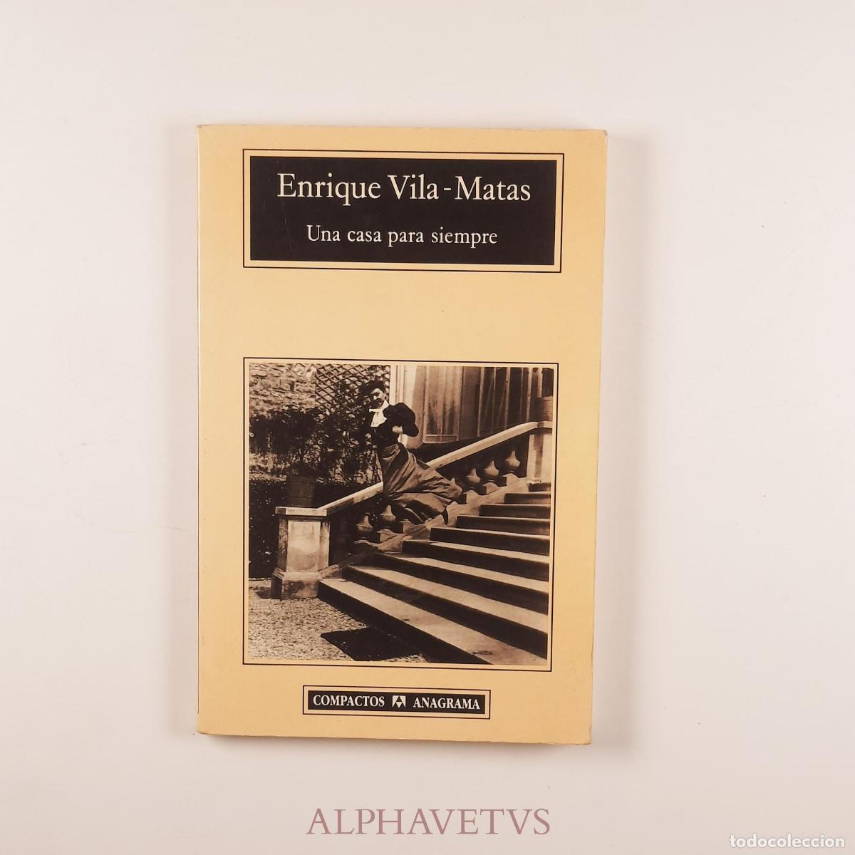 Libri di seconda mano: Una casa para siempre - Vila-Matas, Enrique