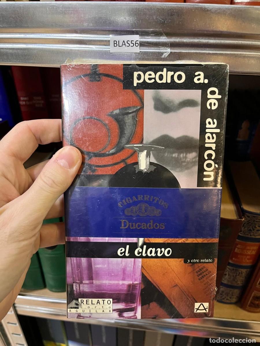 Second hand books: BLAS56 PEDRO A. DE ALARCON, EL CLAVO
