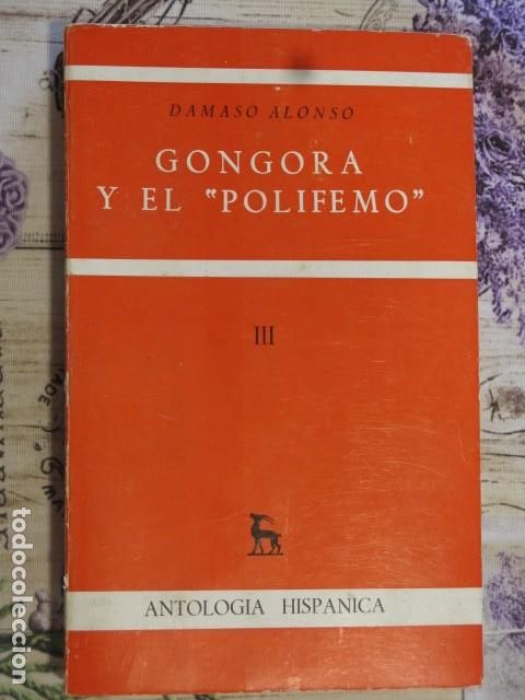 Libros de segunda mano: G&Oacute;NGORA Y EL &rdquo;POLIFEMO&rdquo;- III - D&Aacute;MASO ALONSO - Foto 1
