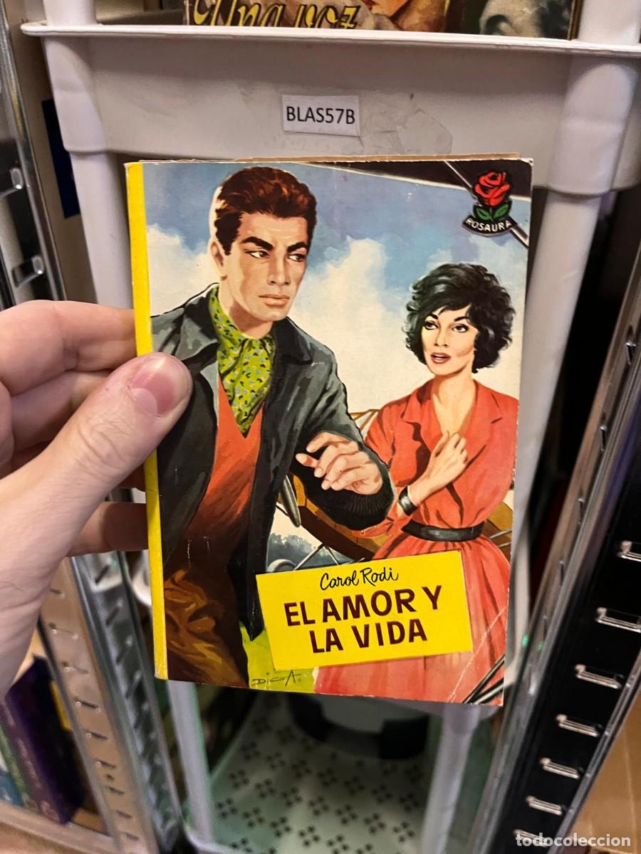 Libros de segunda mano: BLAS57B EL AMOR Y LA VIDA, CAROL RODI