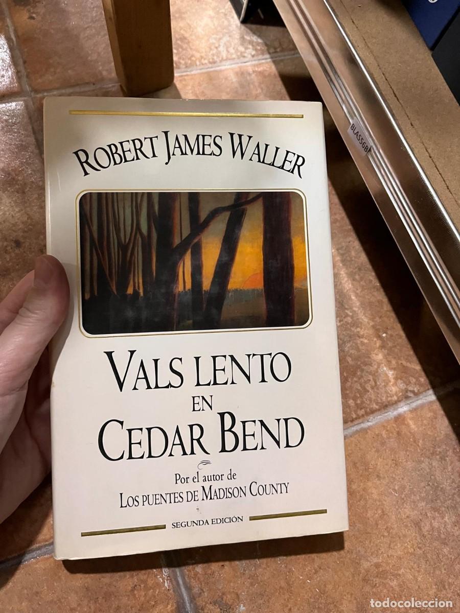 Libros de segunda mano: BLAS56B VALS LENTO EN CEDAR BEND, ROBERT JAMES WALLER - Foto 1