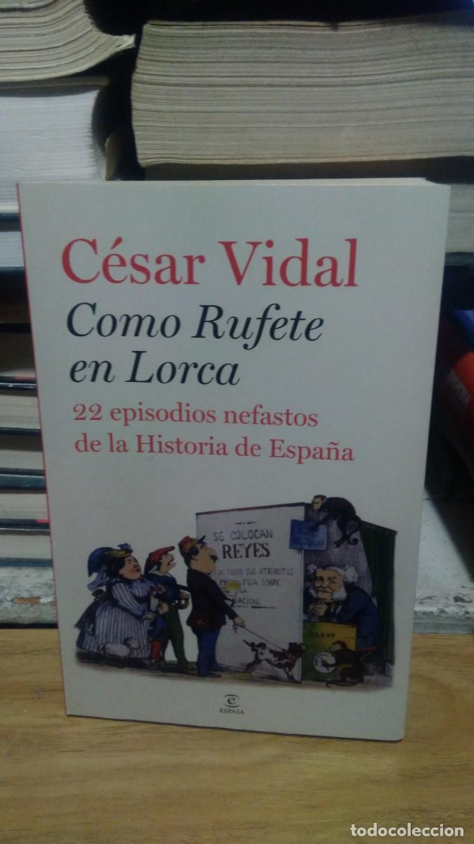 Libros de segunda mano: Como Rufete en Lorca Cesar Vidal espasa - Foto 1
