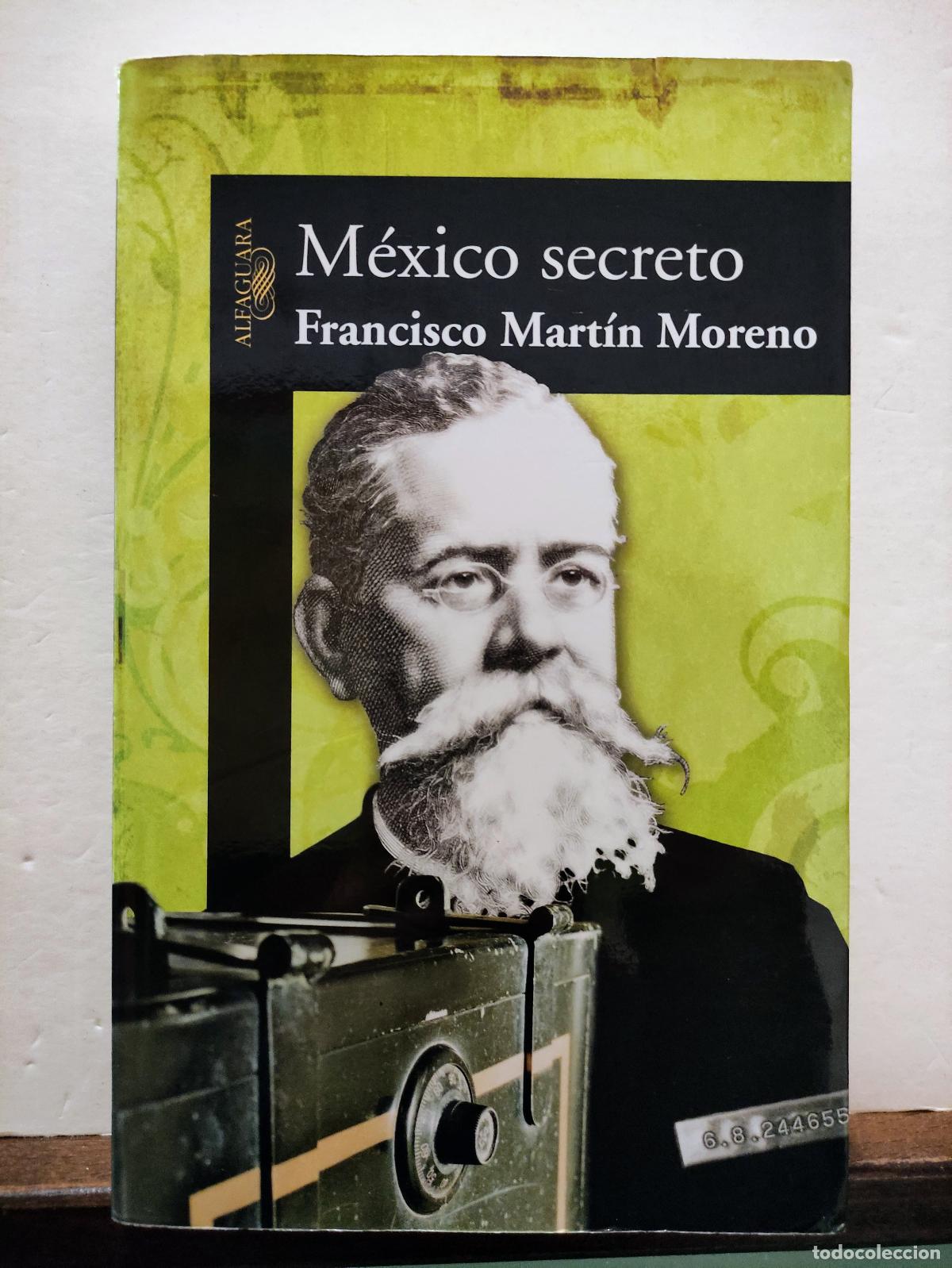 Libri di seconda mano: MEXICO SECRETO - FRANCISCO MARTIN MORENO
