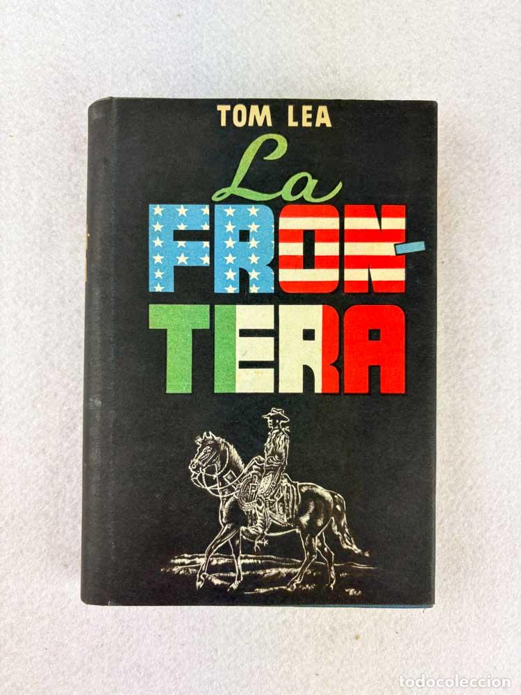 Libros de segunda mano: La frontera - Tom Lea - Foto 1