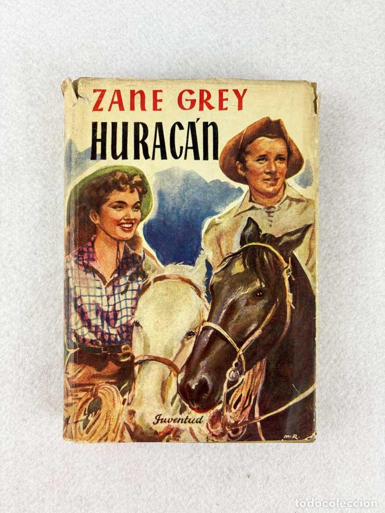 Libros de segunda mano: Hurac&aacute;n - Zane Grey - Foto 1