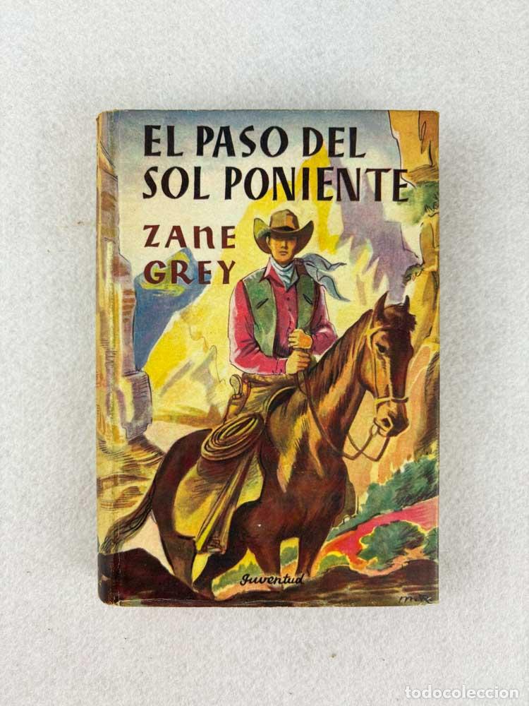 Libros de segunda mano: El paso del sol poniente - Zane Grey - Foto 1