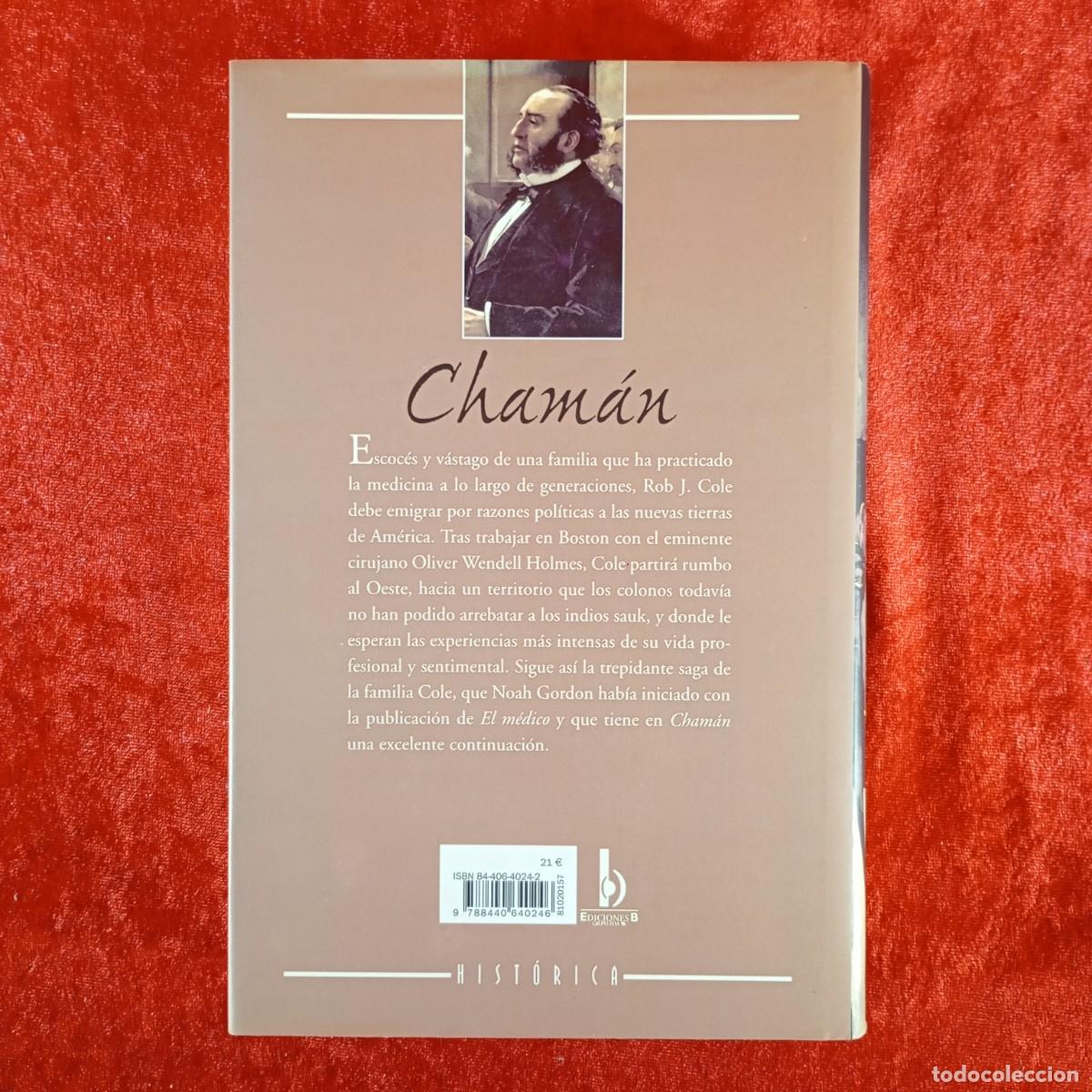Libros de segunda mano: CHAM&Aacute;N - NOAH GORDON - EDICIONES B - 2003 / 9818 - Foto 2