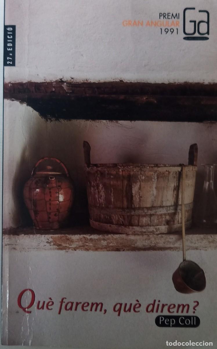 Libros de segunda mano: Qu&egrave; farem, qu&egrave; direm?. Pep Coll. - Foto 1