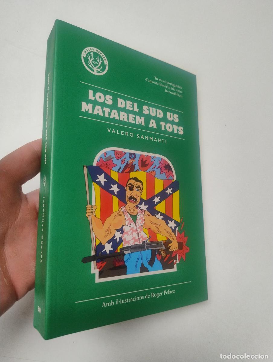 Libros de segunda mano: Los del sud us matarem a tots - Sanmart&iacute;, Valero