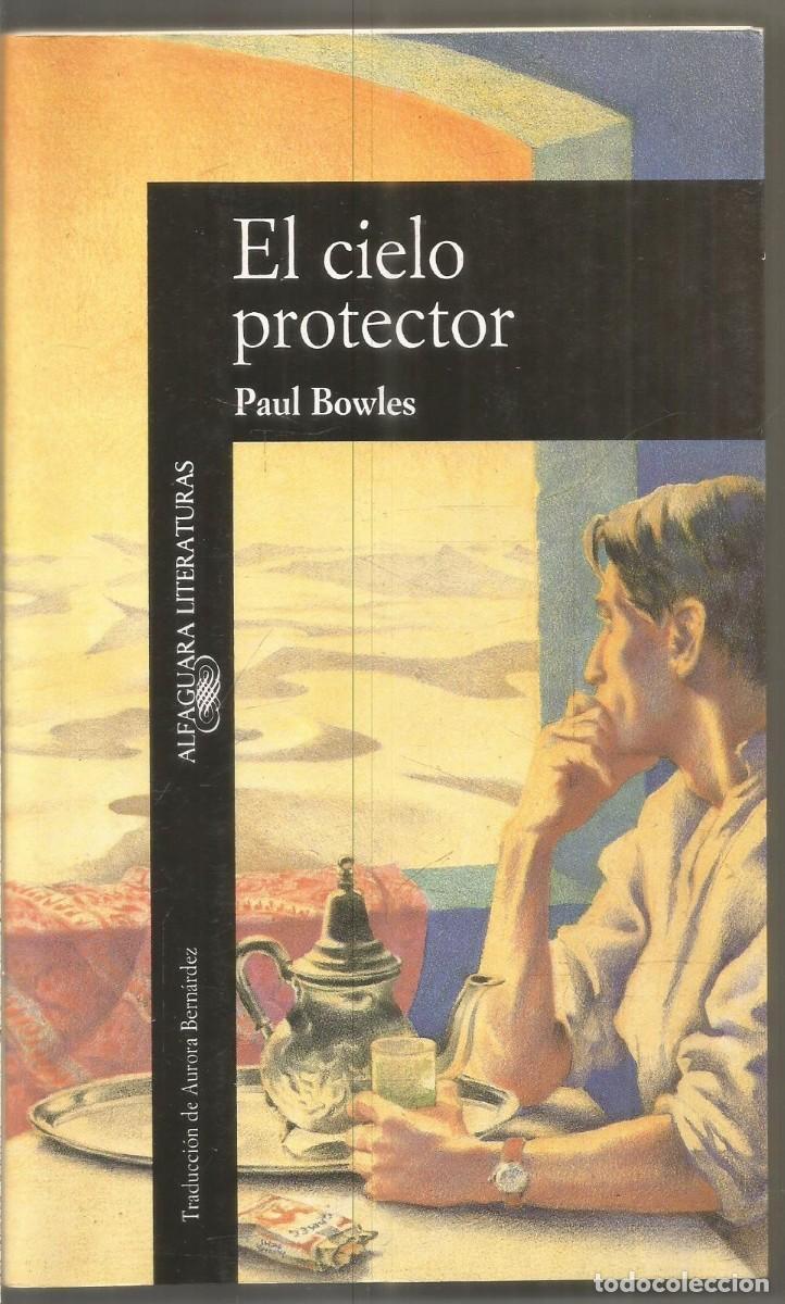 Libros de segunda mano: PAUL BOWLES. EL CIELO PROTECTOR. ALFAGUARA. - Foto 1