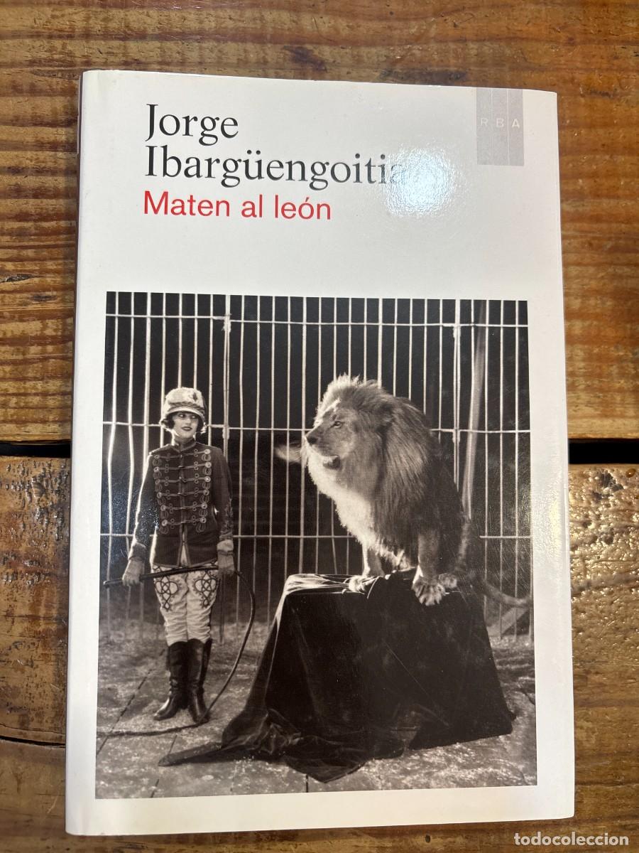 Libros de segunda mano: Maten al le&oacute;n TRSAAA IBARG&Uuml;ENGOITIA, JORGE - Foto 1