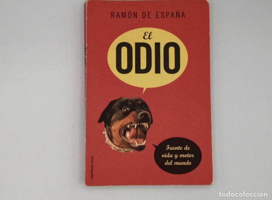 Libros de segunda mano: EL ODIO - Ram&oacute;n De Espa&ntilde;a - Foto 1