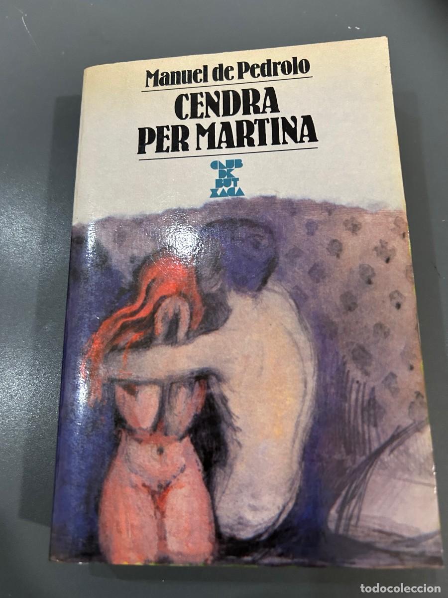 Libros de segunda mano: CENDRA PER MARTINA. MANUEL DE PEDROLO. - Foto 1