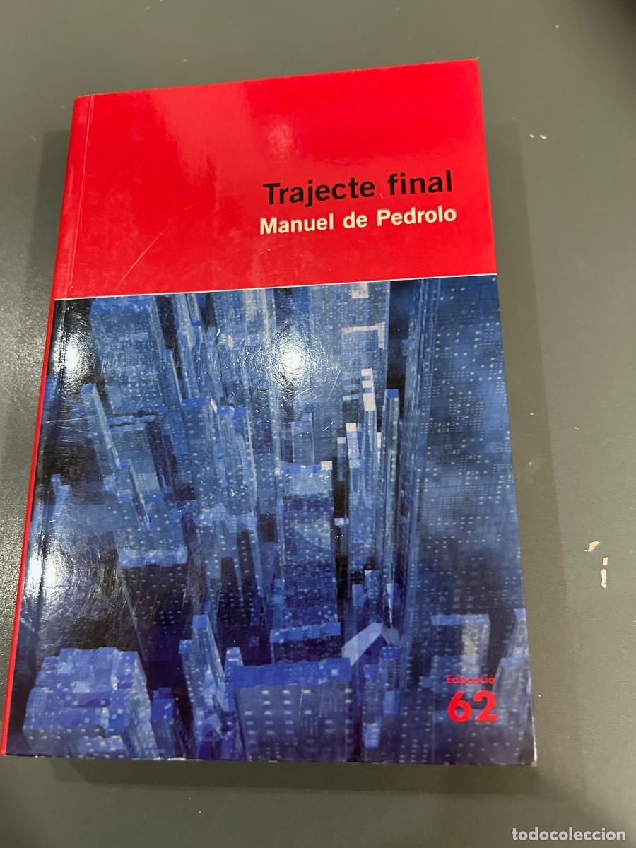 Libros de segunda mano: TRAJECTE FINAL. MANUEL DE PEDROLO. - Foto 1