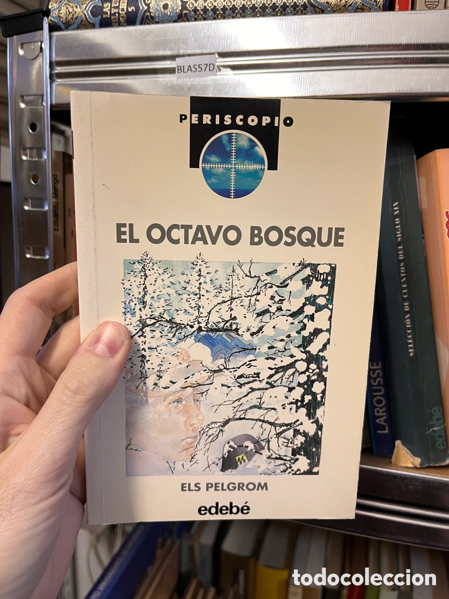 Livres d'occasion: BLAS57D EL OCTAVO BOSQUE ELS PELGROM