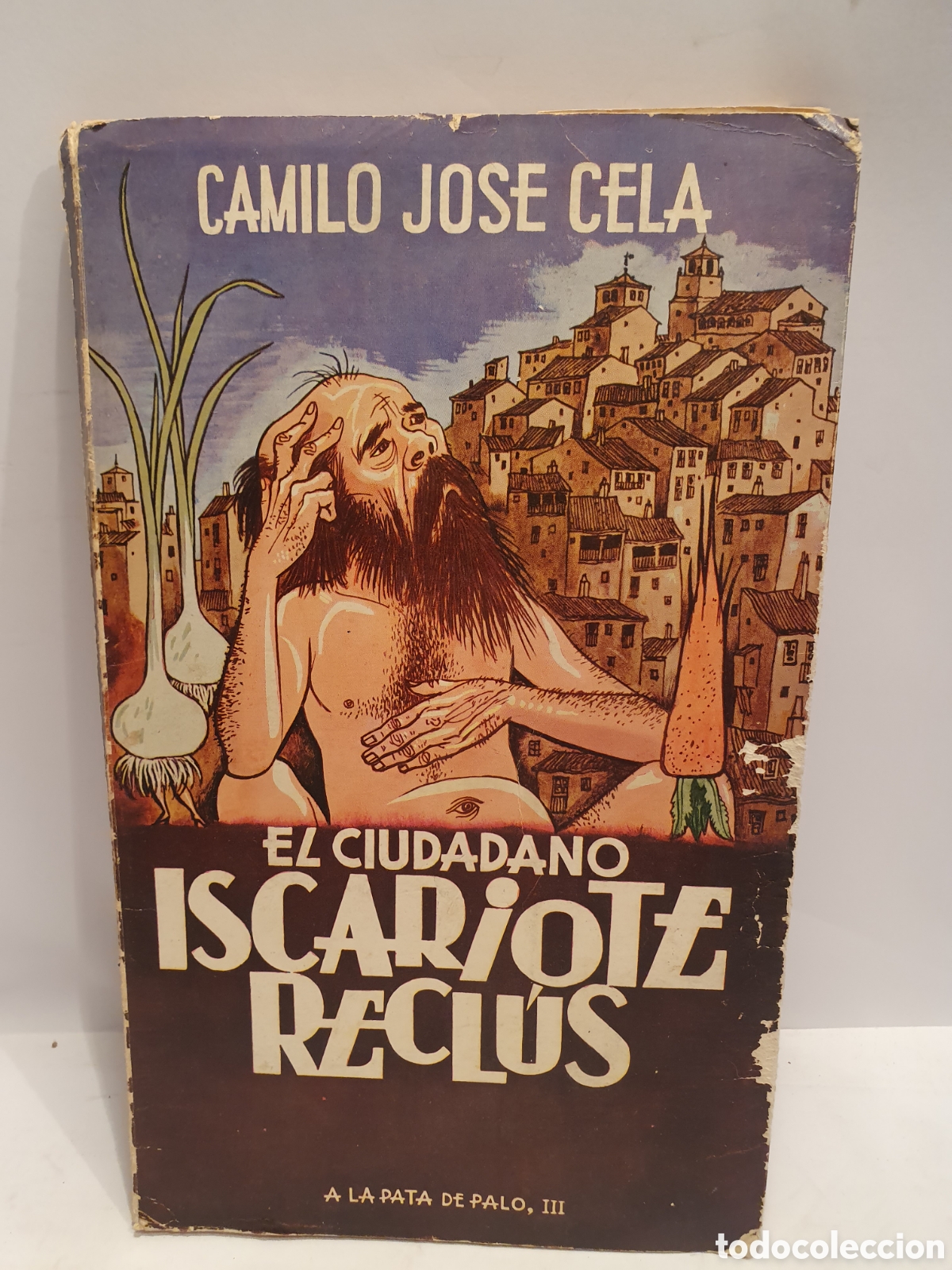 Libros de segunda mano: CAMILO JOSE CELA. EL CIUDADANO ISCARIOTE RECLUS. ALFAGUARA 1965. ILUSTRACIONES LORENZO GO&Ntilde;I.