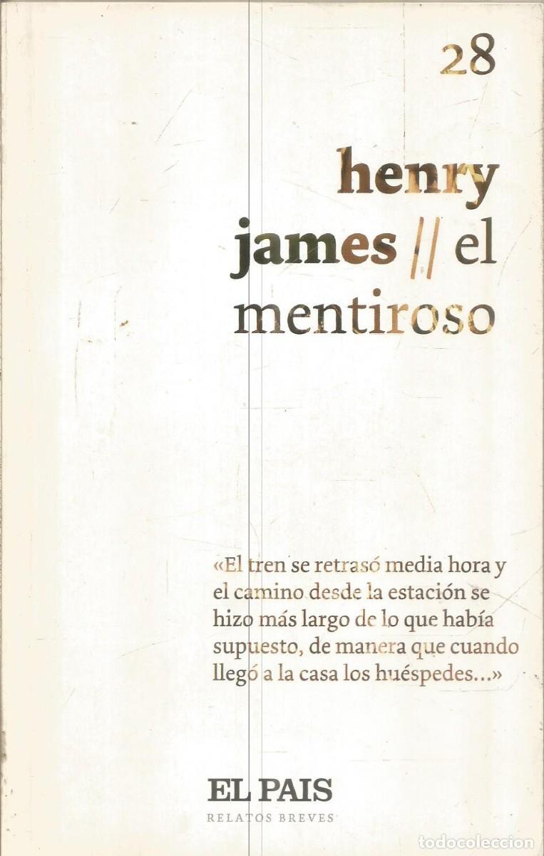 Libros de segunda mano: HENRY JAMES. EL MENTIROSO. EL PAIS - Foto 1