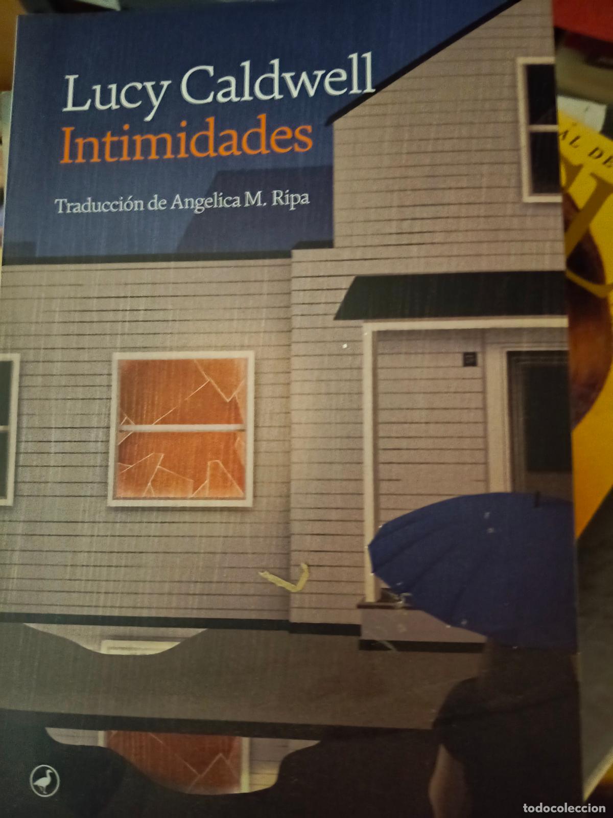 Libros de segunda mano: INTIMIDADES - Caldwell, Lucy - Foto 1
