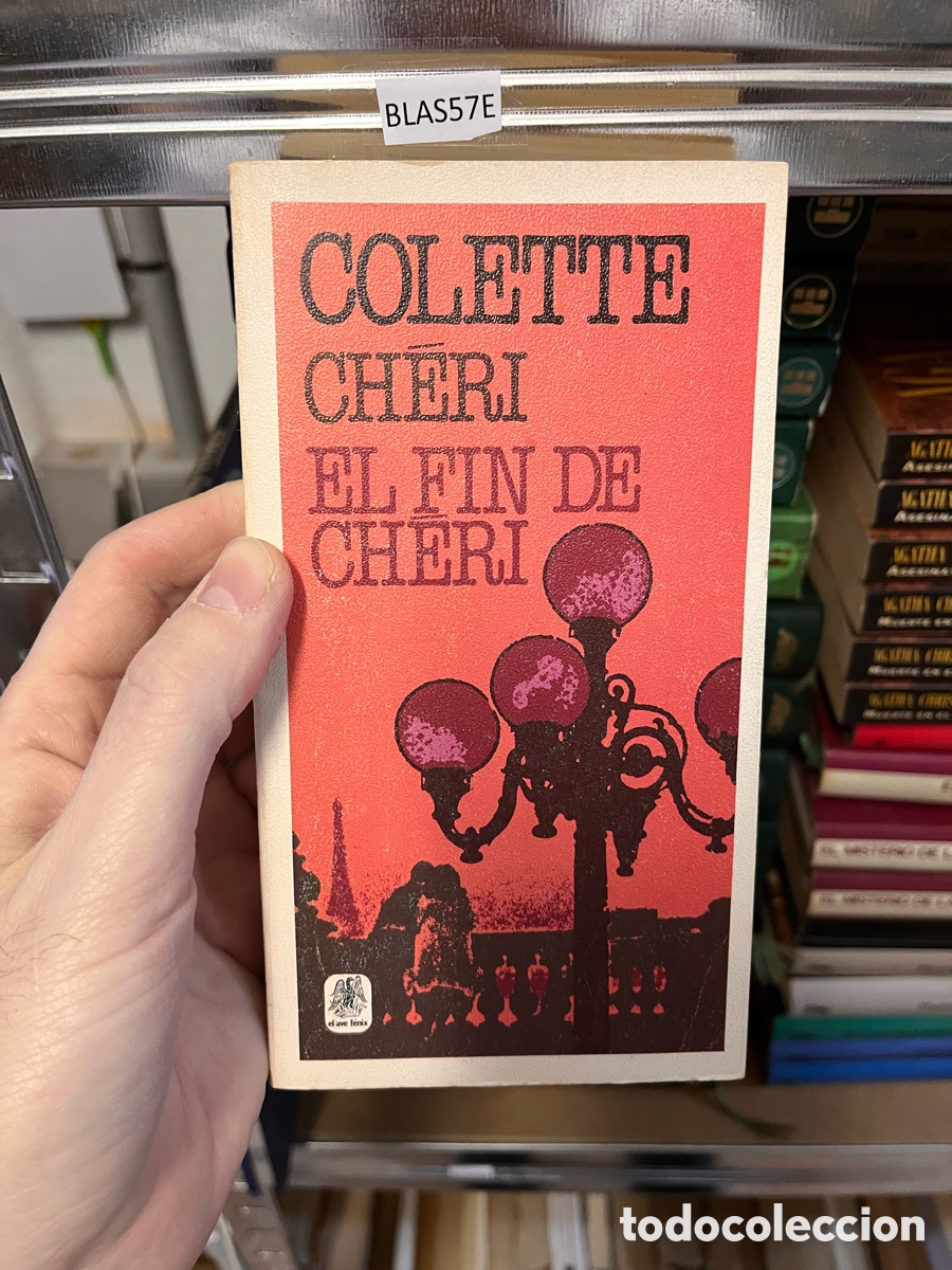 Libros de segunda mano: BLAS57E COLETTE CHERI EL FIN DE CHERI - Foto 1
